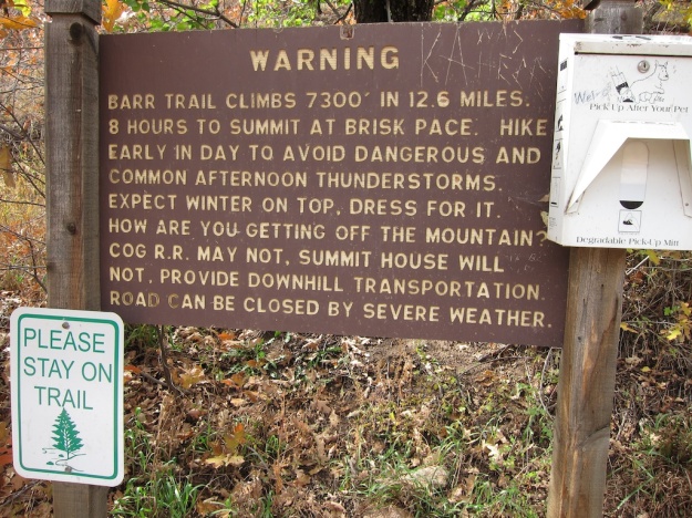You have been warned if you want to hike up Pike's Peak